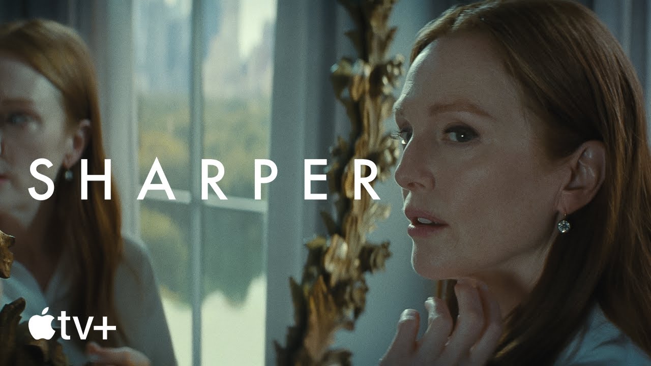 Sharper — Official Trailer | Apple TV