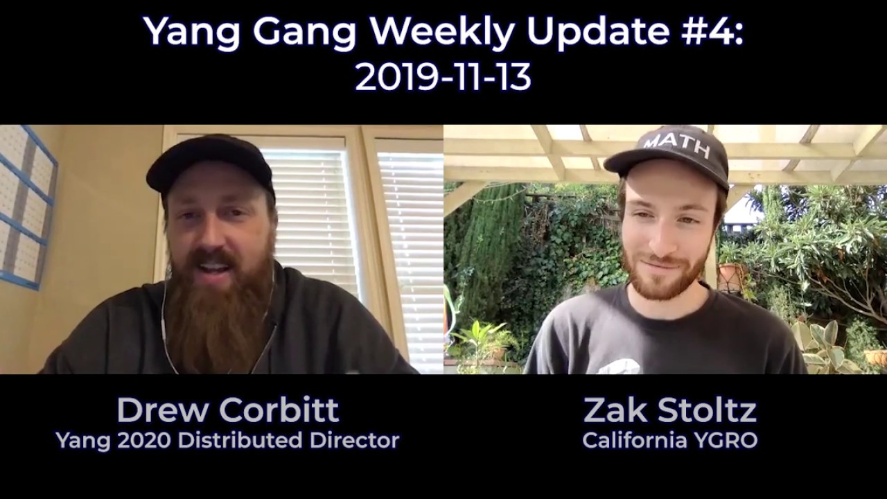 Yang Gang Weekly Update #4: 2019-11-13 (feat. Drew Corbitt - Yang 2020 Distributed Director)