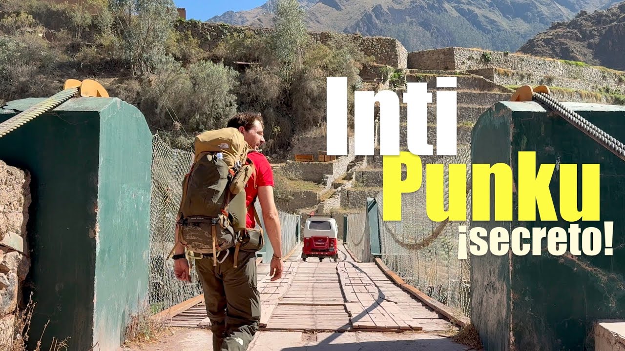 INTI PUNKU desde el PUENTE INCA de Ollantaytambo