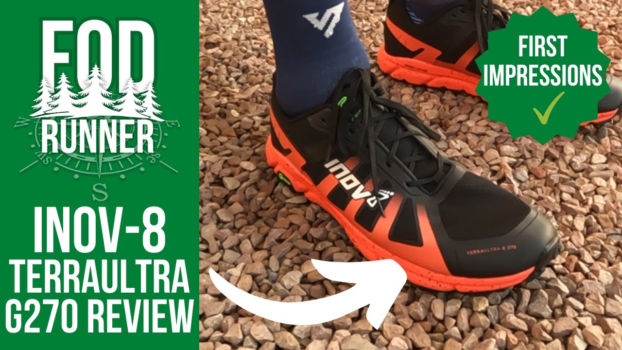 INOV-8 Terraultra G 270 REVIEW - First IMPRESSIONS - INCREDIBLE GRIP!! | FOD Runner