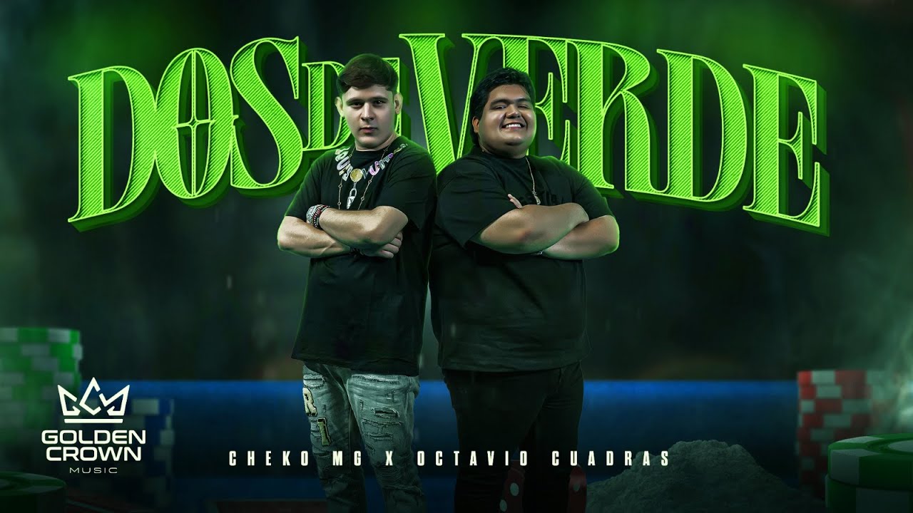Cheko Mg X Octavio Cuadras - Dos De Verde 2024 (Video Oficial)