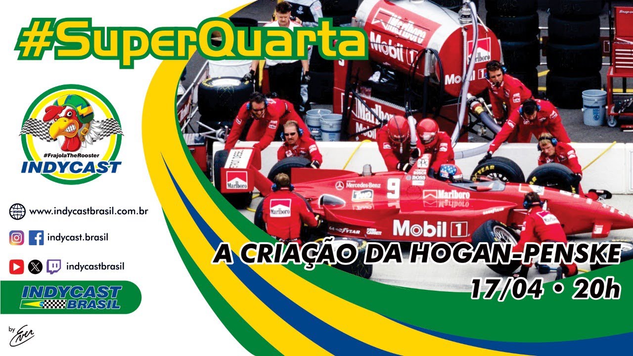 IndyCast Brasil #SuperQuarta #Hst&oacute;ria #CART - A hist&oacute;ria da Hogan Penske