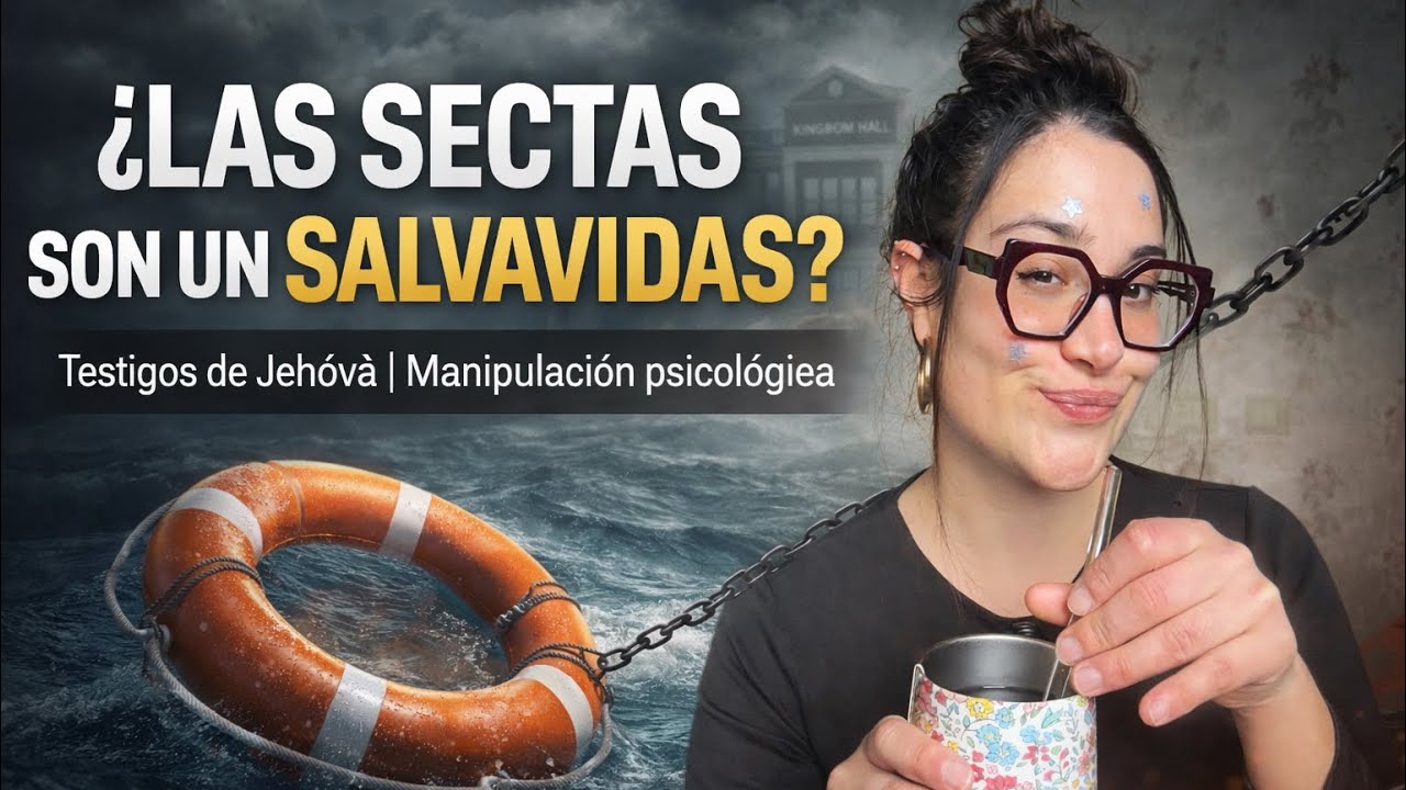 ¿Una SECTA es un SALVAVIDAS?🧑🏻‍⚖️ Soledad, MANIPULACIÓN y psicologia social | TESTIGOS DE JEHOVA 