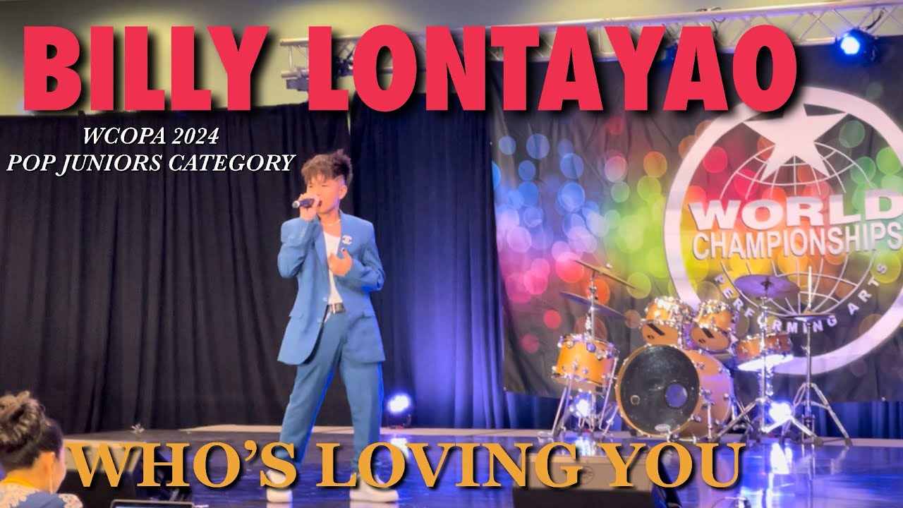 WCOPA 2024 - Billy Lontayao / Who&rsquo;s loving you / Pop Category