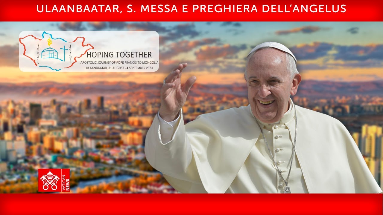 Ulaanbaatar, S. Messa,  03 settembre 2023, Papa Francesco