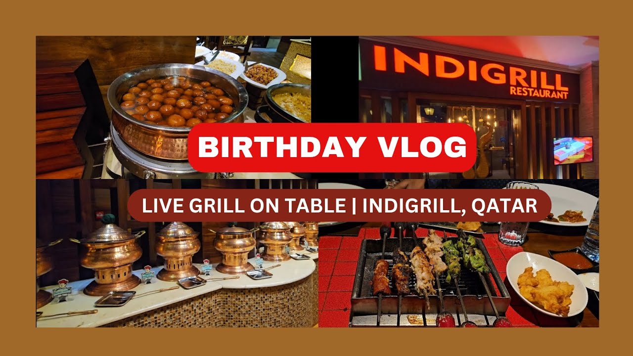 Birthday Vlog | Live Grill on Table | Unlimited Buffet | Best Indian Food in Qatar #review #vlog 2
