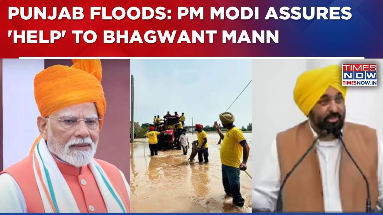 Punjab Floods: PM Narendra Modi Dials CM Bhagwant Mann, Assures All Possible Help | Breaking News