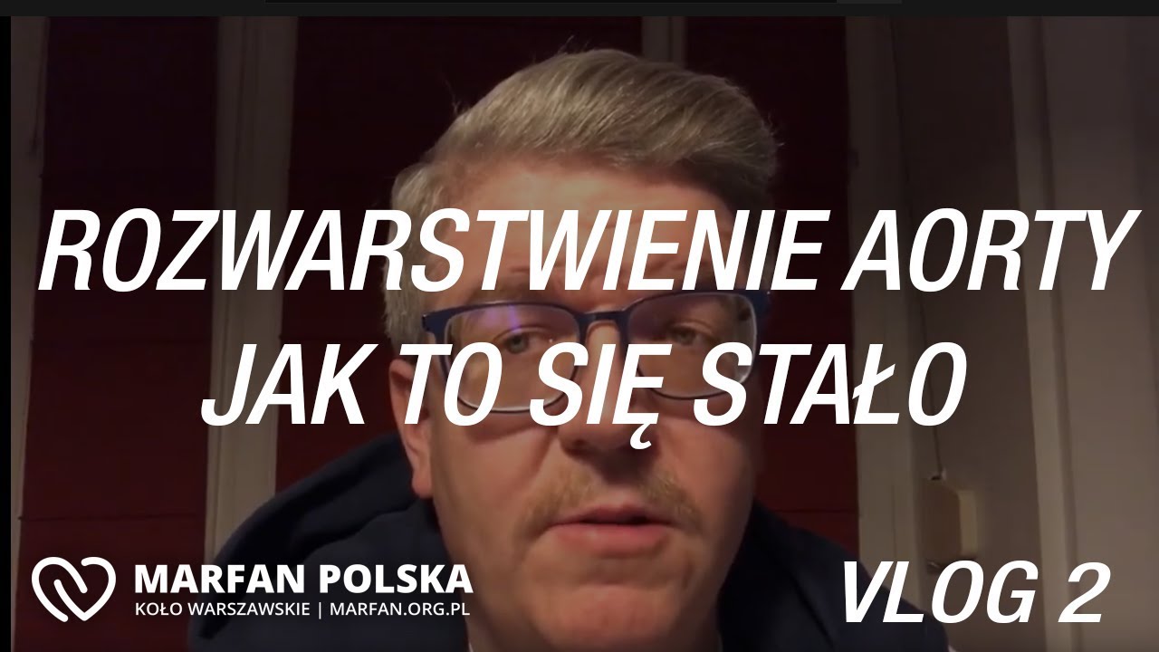 Rozwarstwienie aorty piersiowo brzusznej - jak to było - Vlog #2