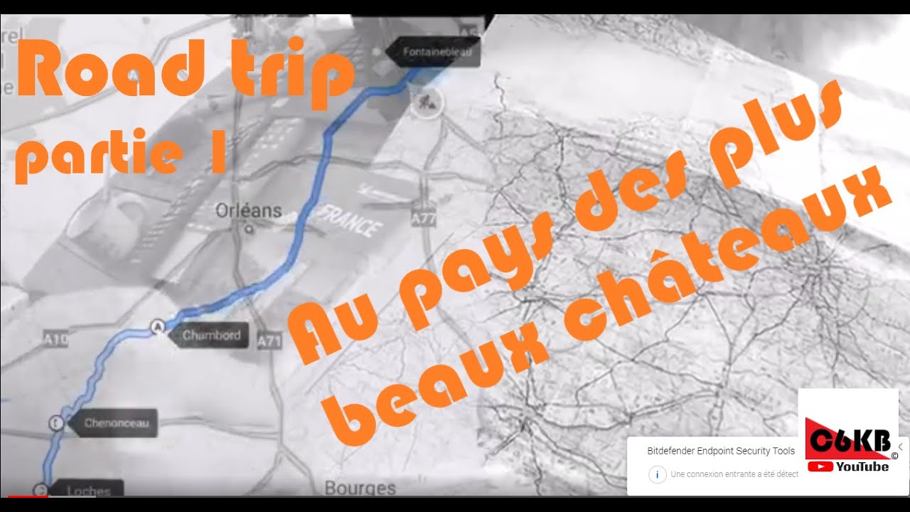 Road trip, vers les plus beaux châteaux (partie 1/2)