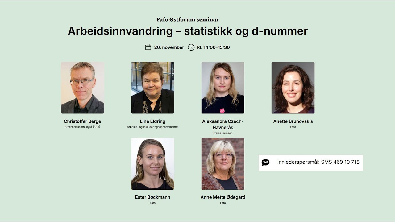 Fafo Østforum seminar: Arbeidsinnvandring – statistikk og d-nummer