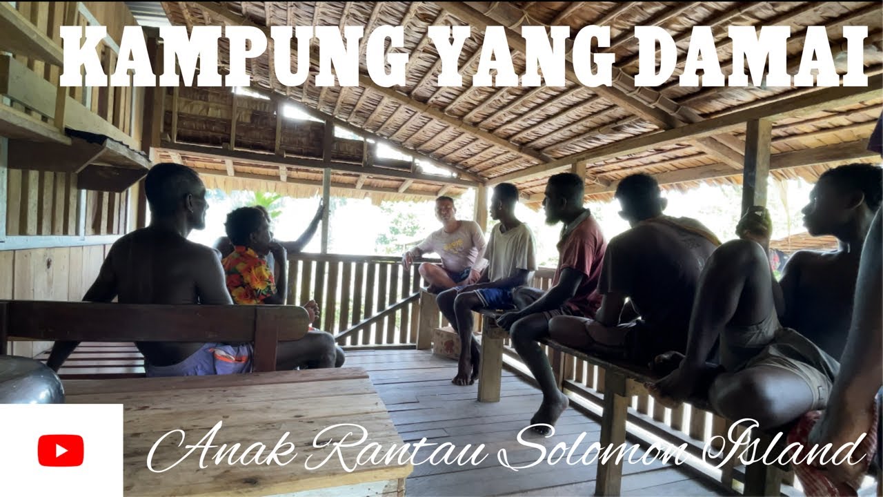 KAMPUNG LOCAL KEPULAUAN SOLOMON // ORANGNYA PERAMAH,BAIK DAN SENANG BECERITA//