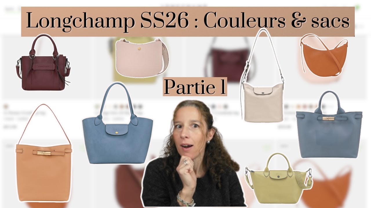 LONGCHAMP PE26: Découvrons les nouveautés! Pliage Xtra, Epure, 3D, Foulonné, Le Smart/ Partie 1