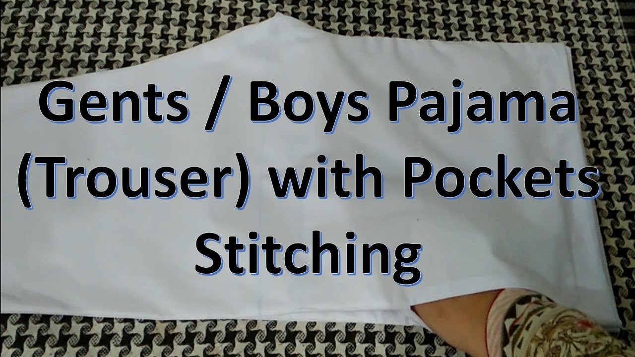 Boys Pajama Stitching / Gents Trouser Stitching / Gents Pant with Pockets Stitching