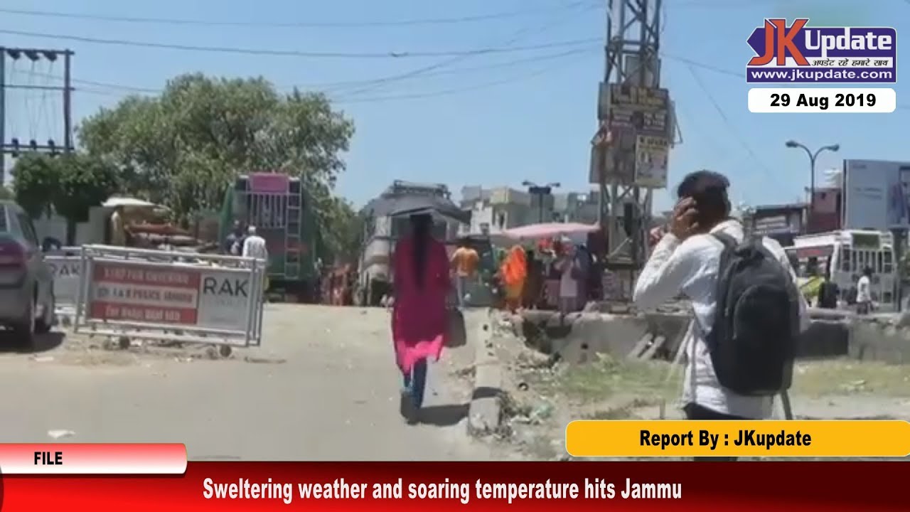 Sweltering weather and soaring temperature hits Jammu