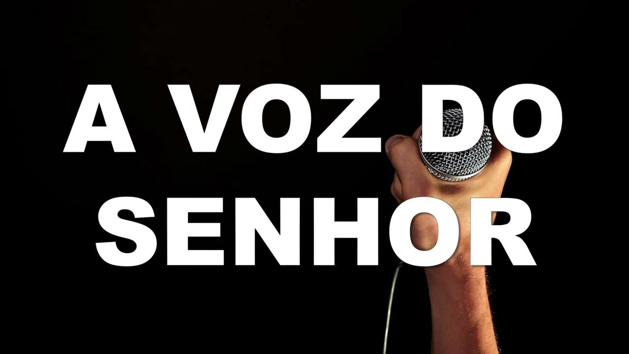 A VOZ DO SENHOR