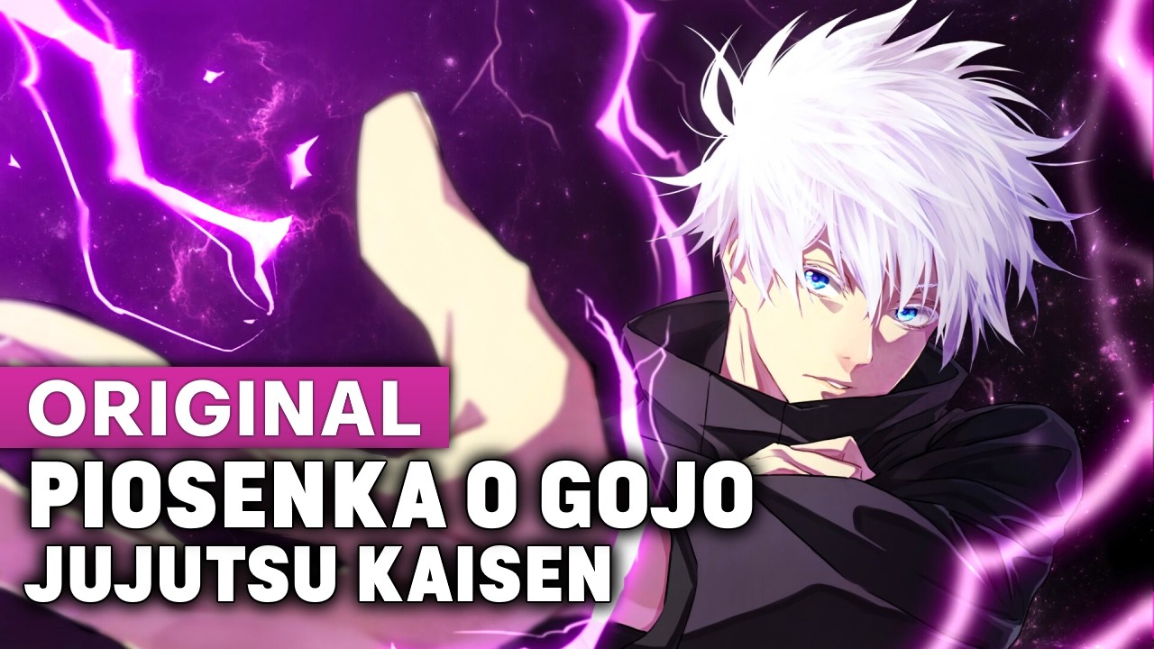 Piosenka o Gojo Satoru - Jujutsu Kaisen (Propozycje Widzów)