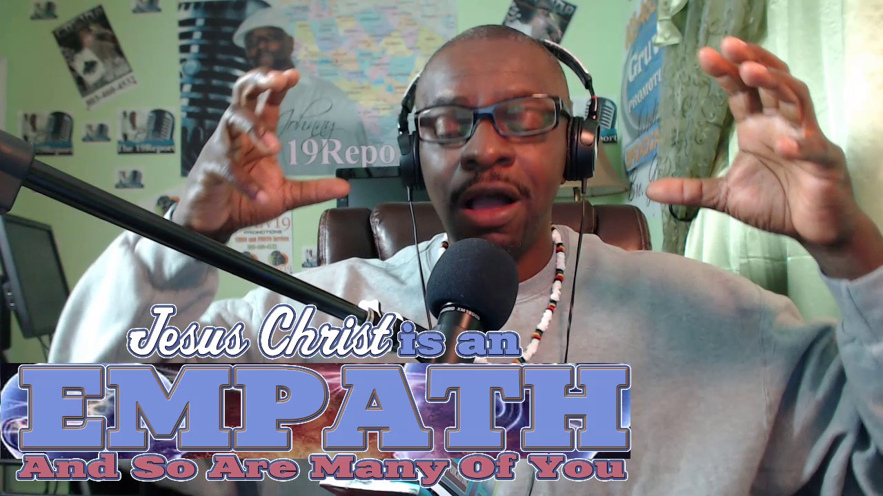 Empath (Your Nature is very close to Jesus)