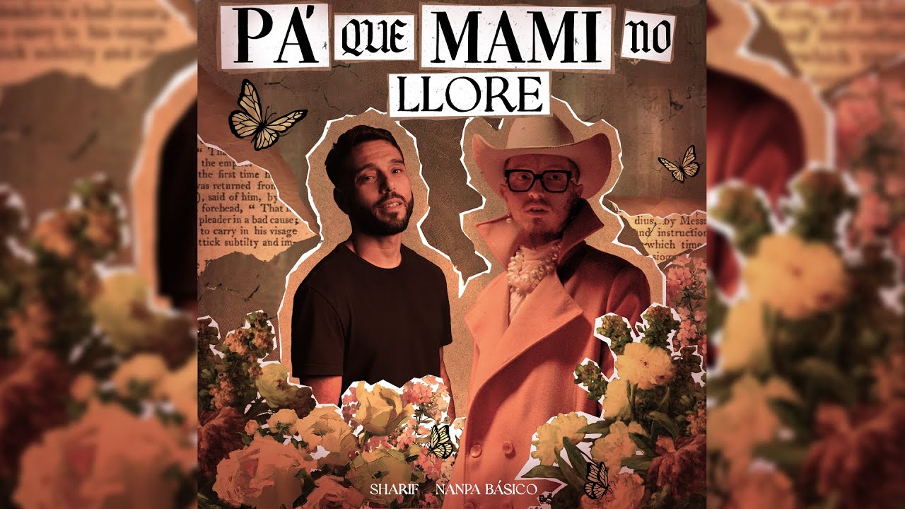 SHARIF & NANPA BÁSICO - PA' QUE MAMI NO LLORE (LYRIC VIDEO)