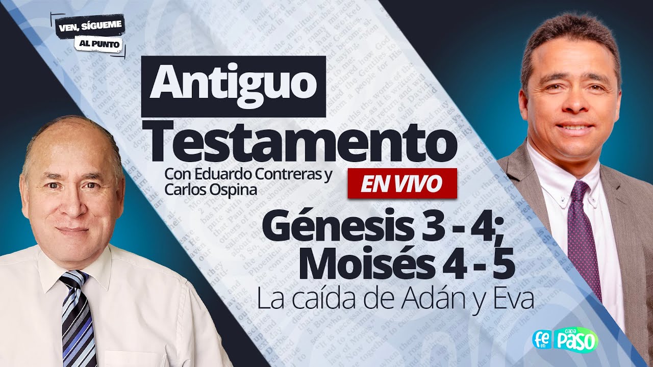 Ven, Sígueme al punto / Génesis 3-4; Moisés 4-5 / La caída de Adán y Eva