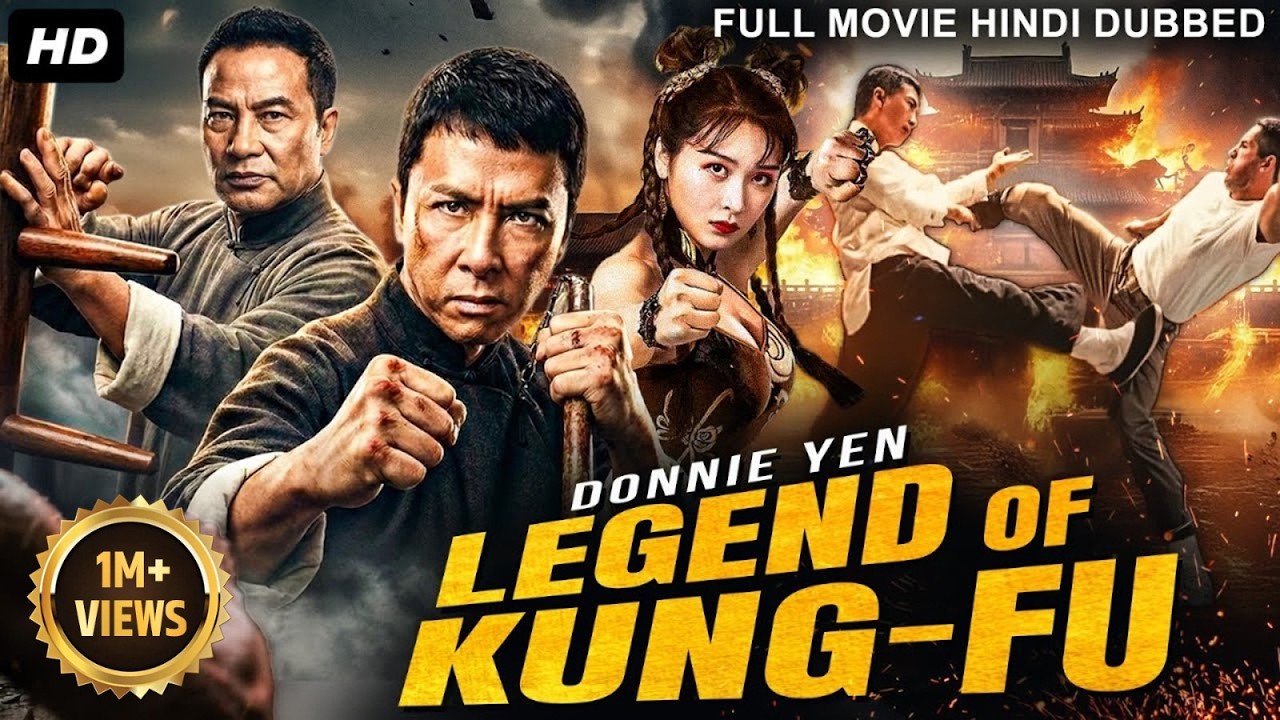 Donnie Yen's LEGEND OF KUNG-FU - Full Hollywood Movie Hindi Dubbed | Chinese Action Movie in Hindi