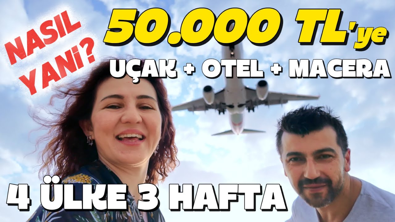 Sadece 50 Bin TL ile 4 Ülke Gezmek Mümkün mü? | Tüm Masrafları Açıkladık! Uçak, Konaklama, Rotalar!