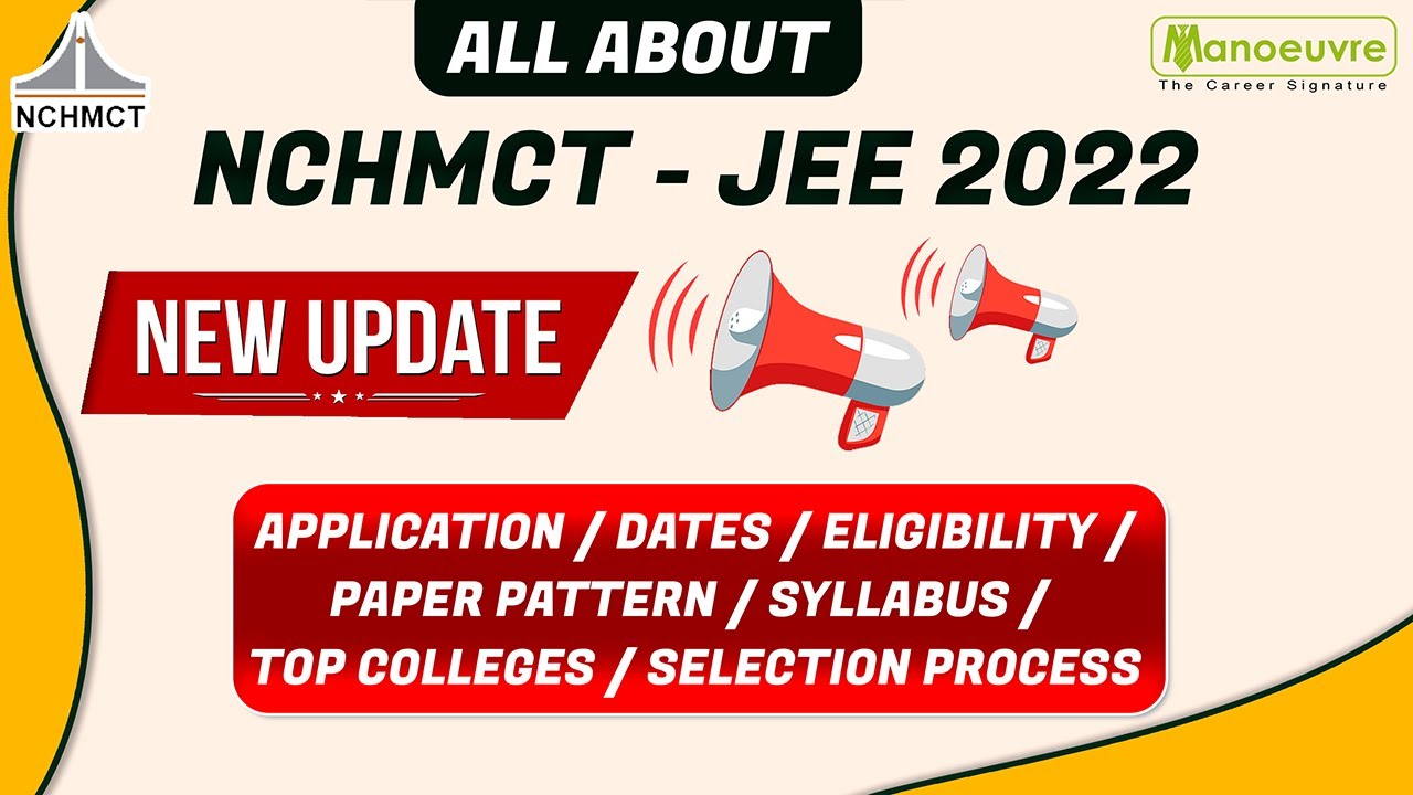 ALL ABOUT NCHMCT - JEE 2022 . MUST WATCH..