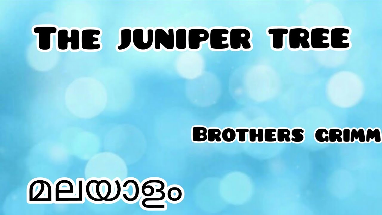 The Juniper Tree in Malayalam|മലയാളം|Brothers Grimm
