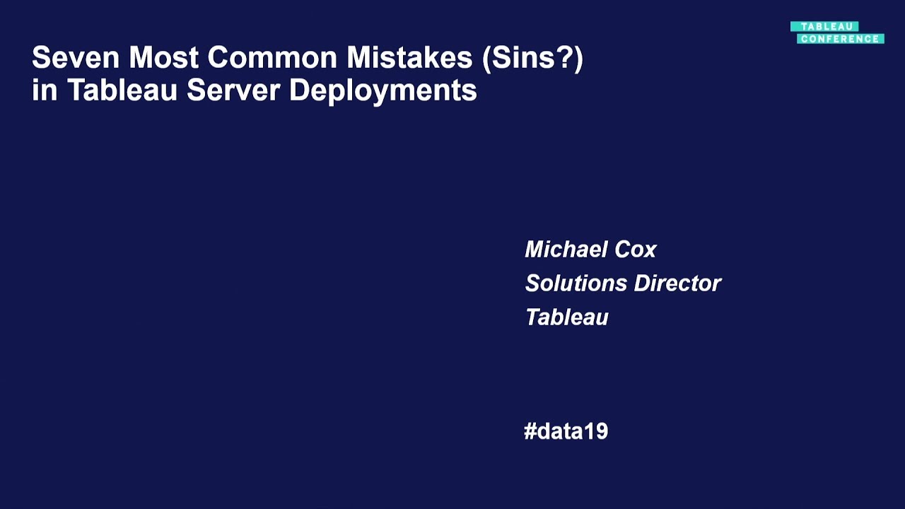 Seven Most Common Mistakes in Tableau Server Deployments