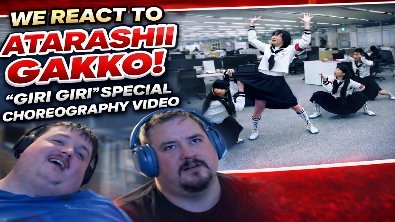 First Time Reaction to ATARASHII GAKKO! “Giri Giri” Special Choreography Video