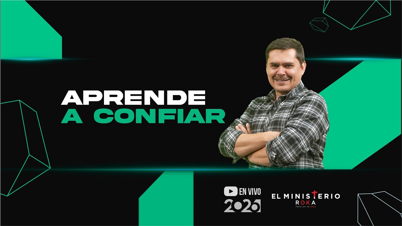 En vivo l Reuni&oacute;n 29 de marzo 2026 l Aprende a confiar l El Ministerio Roka En Tu Casa