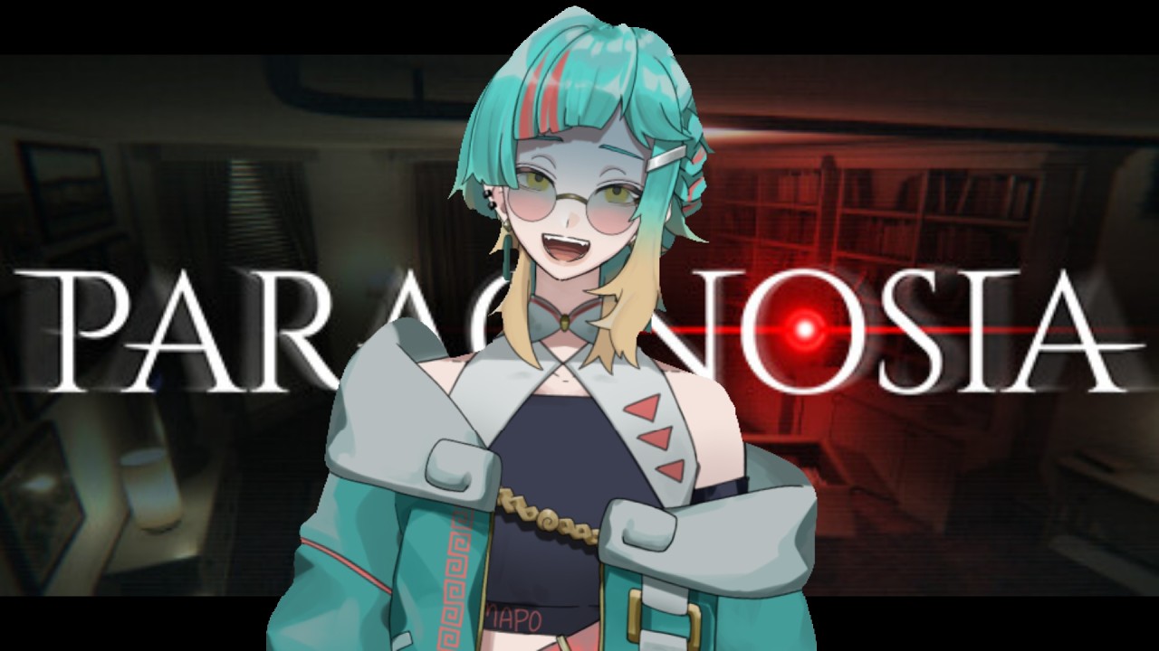 【配信※概要欄参照】無事に異常を見つけられるかな？！【Paragnosia】
