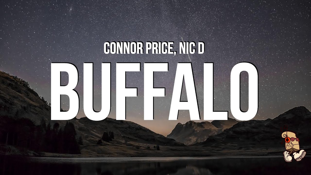 Connor Price & Nic D - Buffalo (Lyrics)