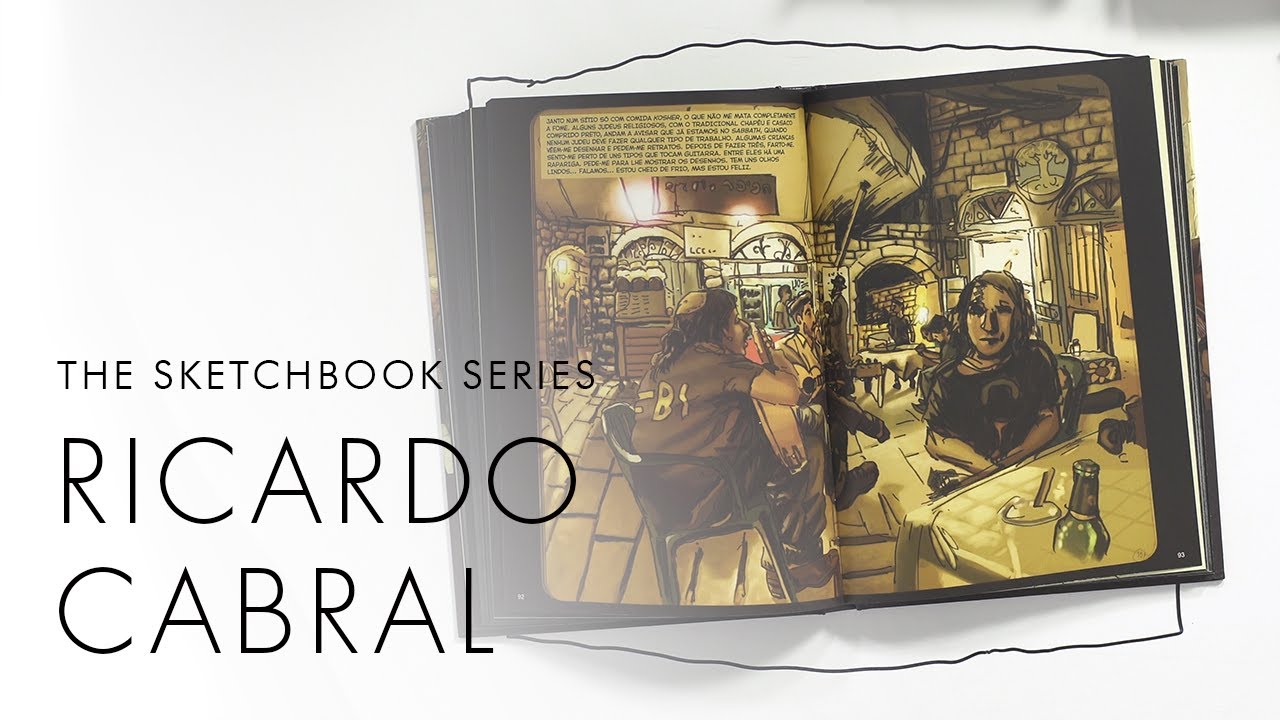 The Sketchbook Series - Ricardo Cabral