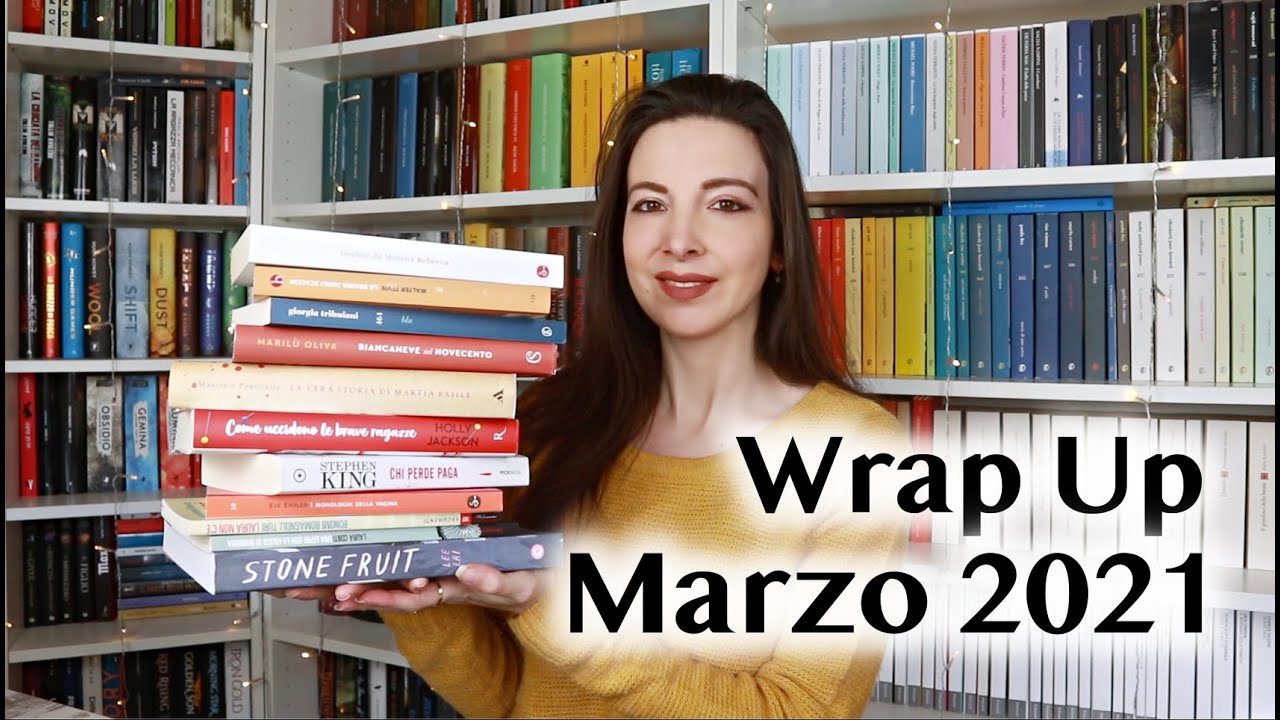 WRAP UP Marzo 2021 il riepilogo delle mie letture - recensione libri