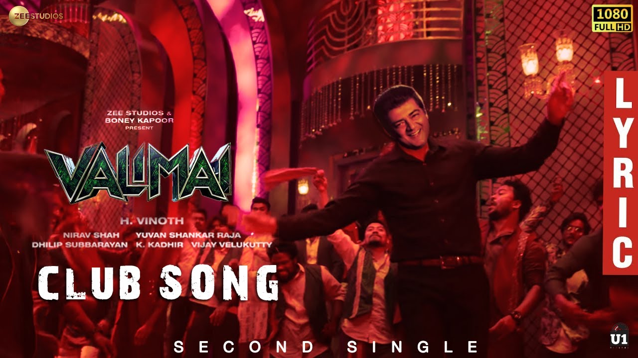 CLUB SONG - Valimai Second Single Track | Ajith Kumar | Huma Qureshi | Yuvan |H Vinoth |Boney Kapoor