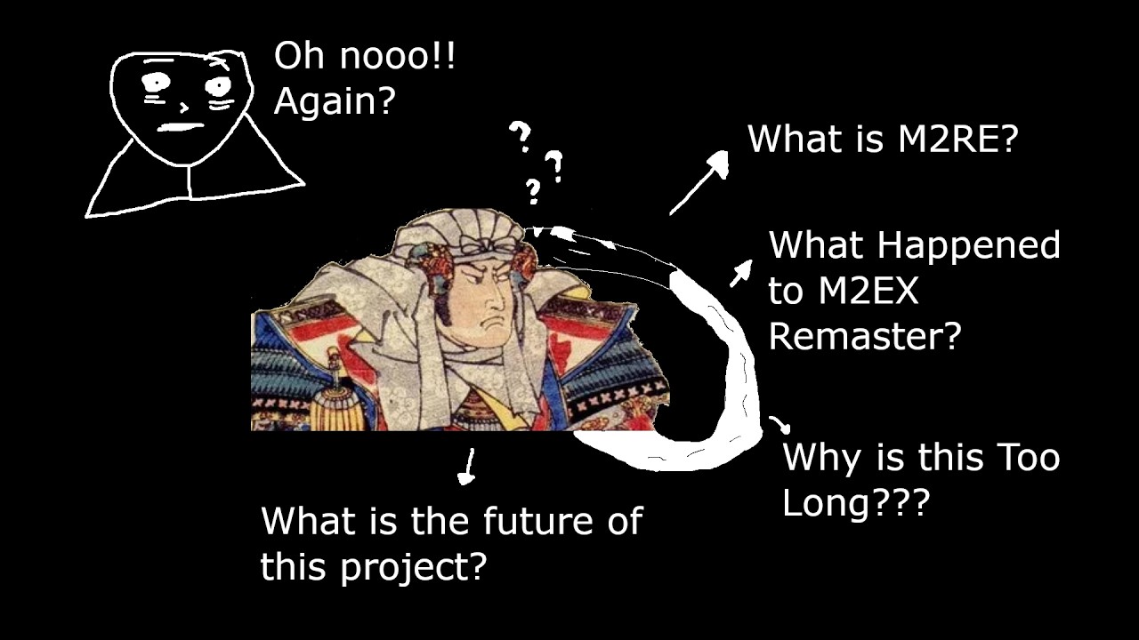 M2EX Remaster Update - Aka M2RE
