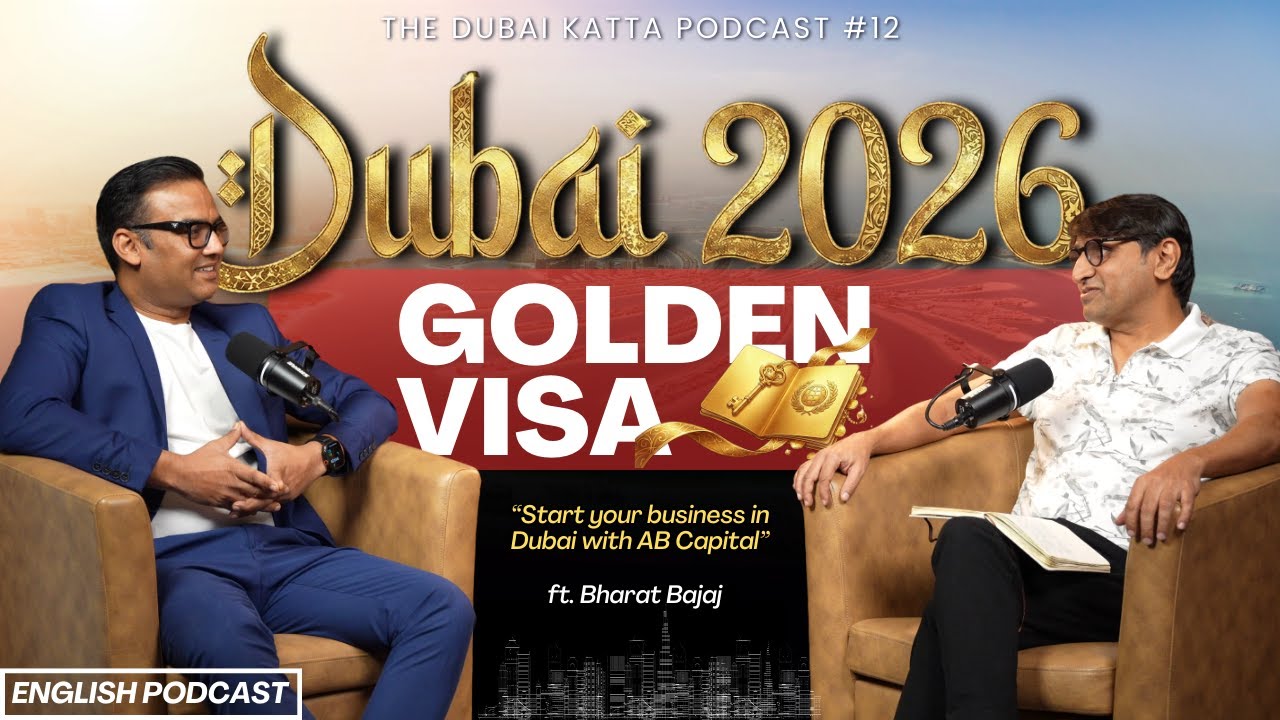 Dubai 2026 Golden Visa, Company Setup & E-Invoicing Explained | Dubai Katta @AbCapitalServices