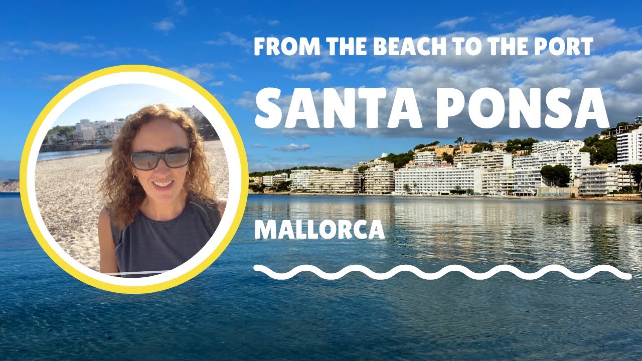Santa Ponsa, Mallorca (Majorca) 2020 &ndash; From the Beach to the Port