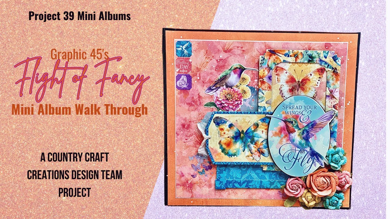 Flight of Fancy Mini Album Walk Through A Country Craft Creations Design Team Project