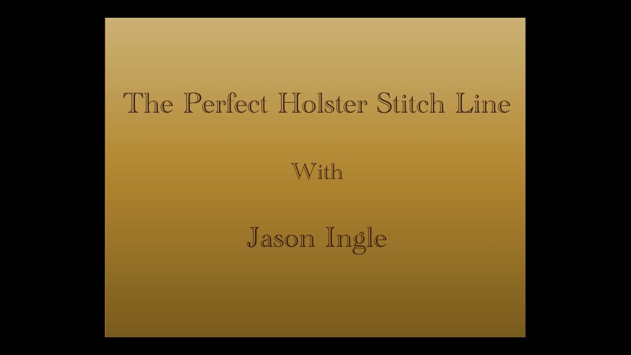 The Perfect Holster Stitch Line