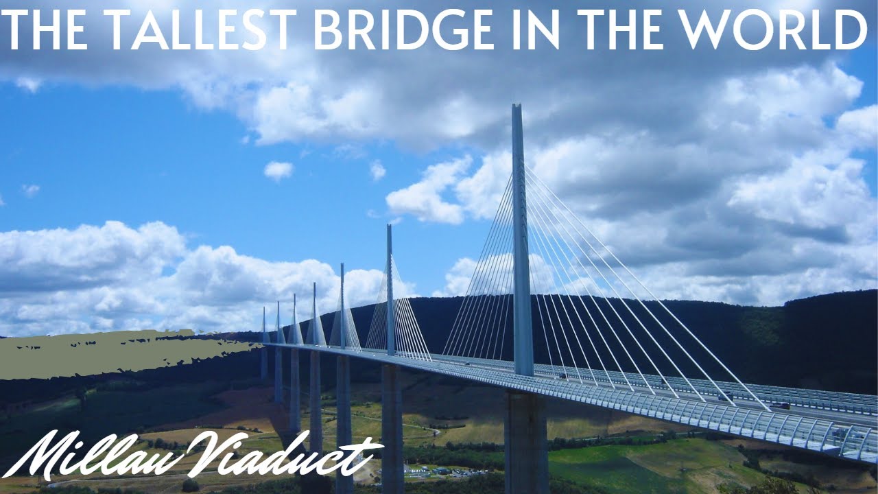 A Trip Over The Tallest Bridge in The World - Millau Viaduct in France.