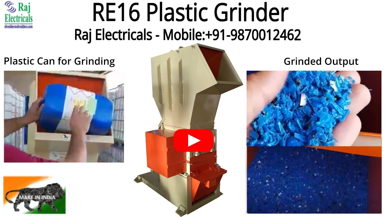RE16 Plastic Grinder  from Raj Electricals-Mob: +91-9870012462, +91-9786115110, +91-8169994717