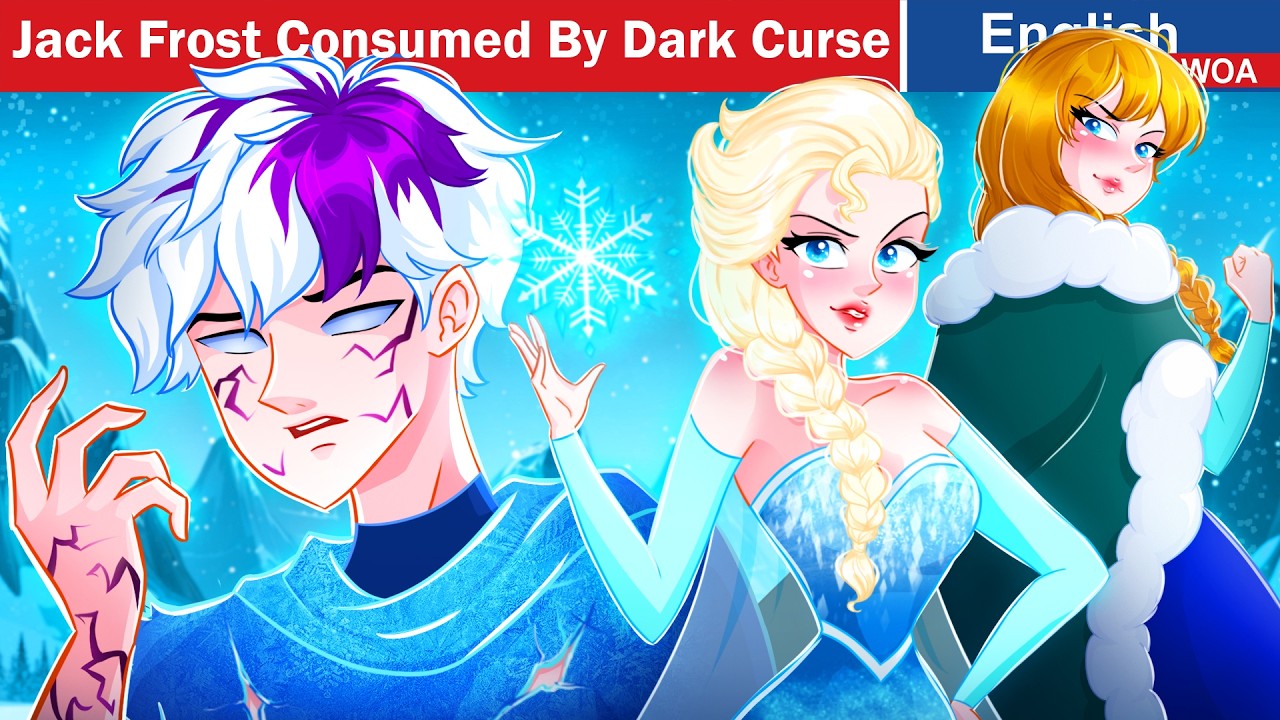 Jelsa Part 3: Jack Frost Consumed By A Dark Curse | Stories for Teen @OnceUponAClueFRT​