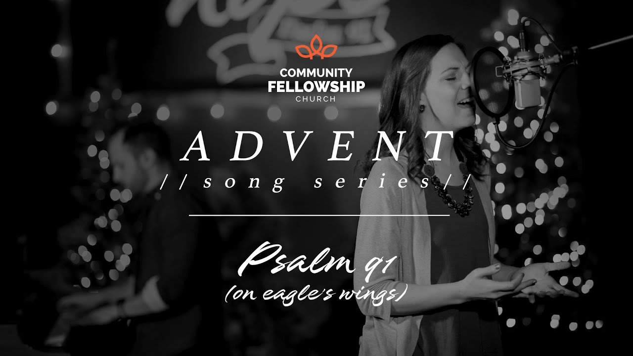 Psalm 91 (On Eagle's Wings) // Featuring Lauren Smith