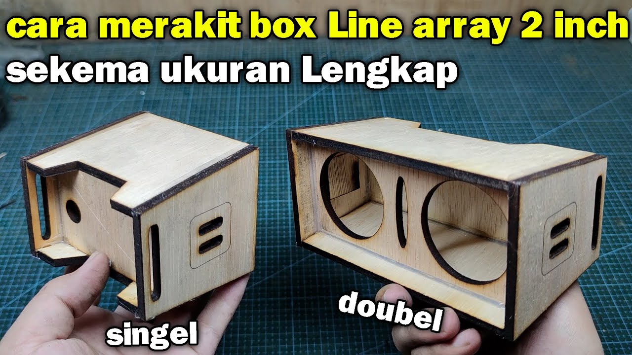 cara merakit box Line array 2 inch Sekema ukuran jelas lengkap