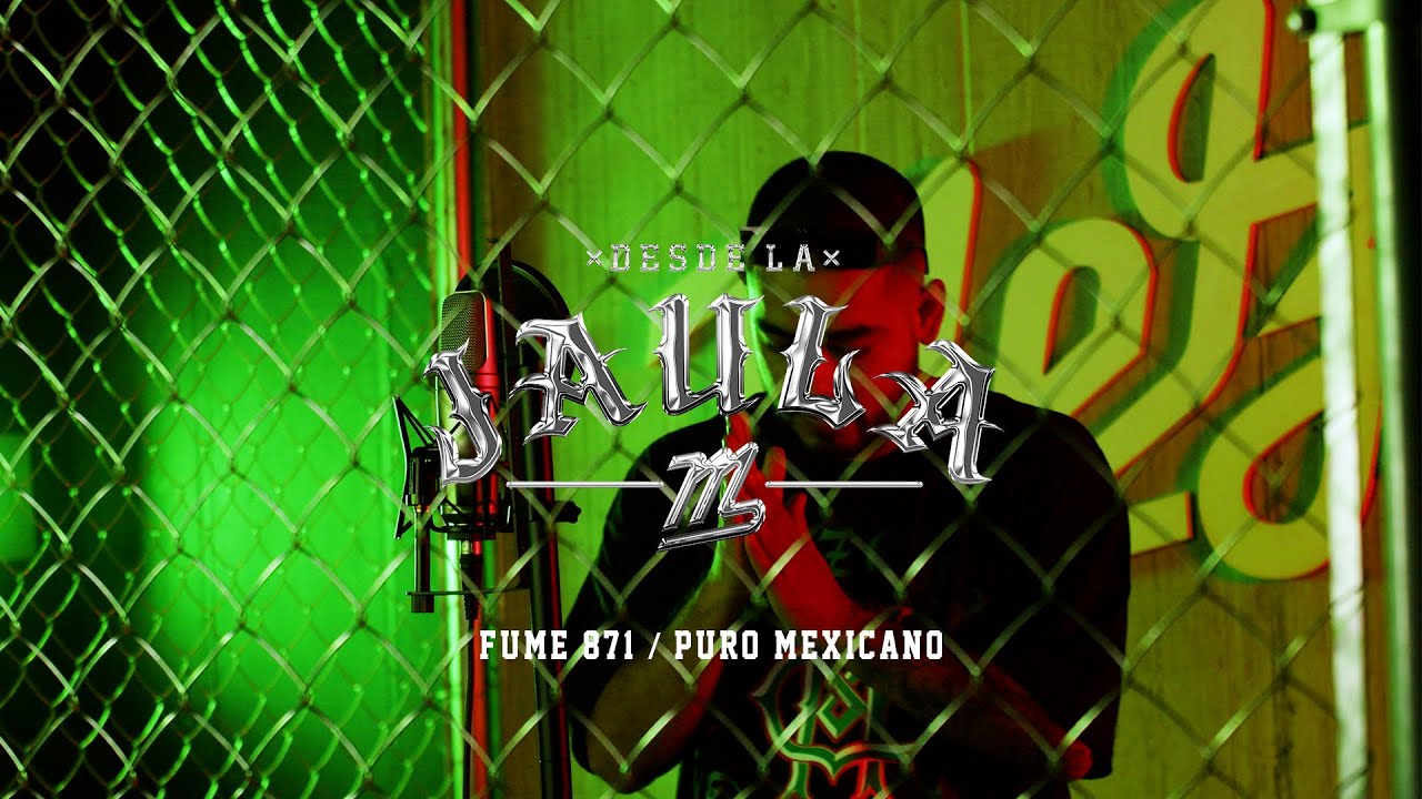 FUME871 - PURO MEXICANO (DESDE LA JAULA)