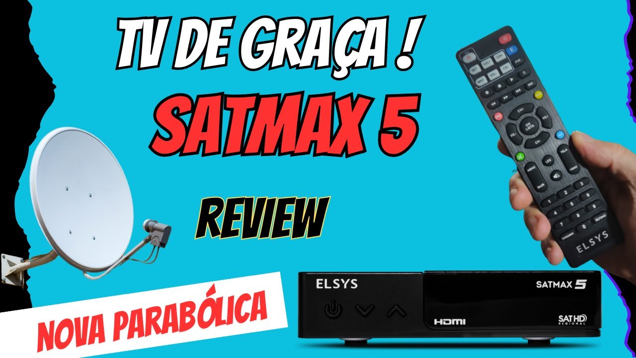 SATMAX 5 ELSYS | Review e Análise Inicial | NOVA PARABÓLICA CANAIS LIVRES!