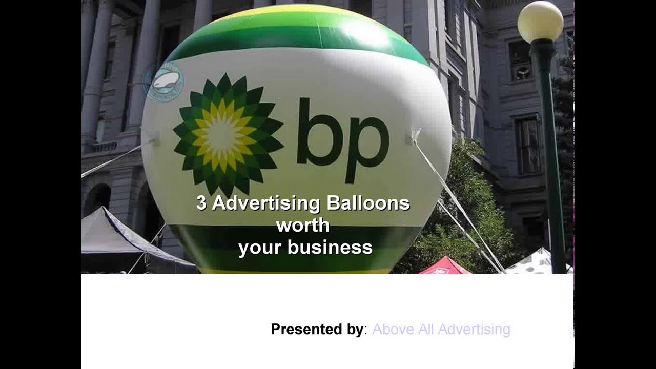 3 Advertising Balloons worth your Business