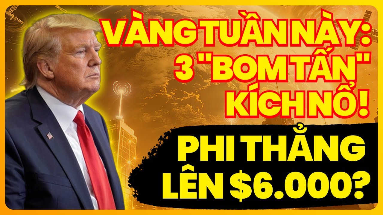 Lịch Sử! Trump Tuyên Chiến Đồng Minh Hóa Thù! Vàng Tuần Này: 3 Bom Tấn Kích Nổ! Phi Thẳng Lên $6000?