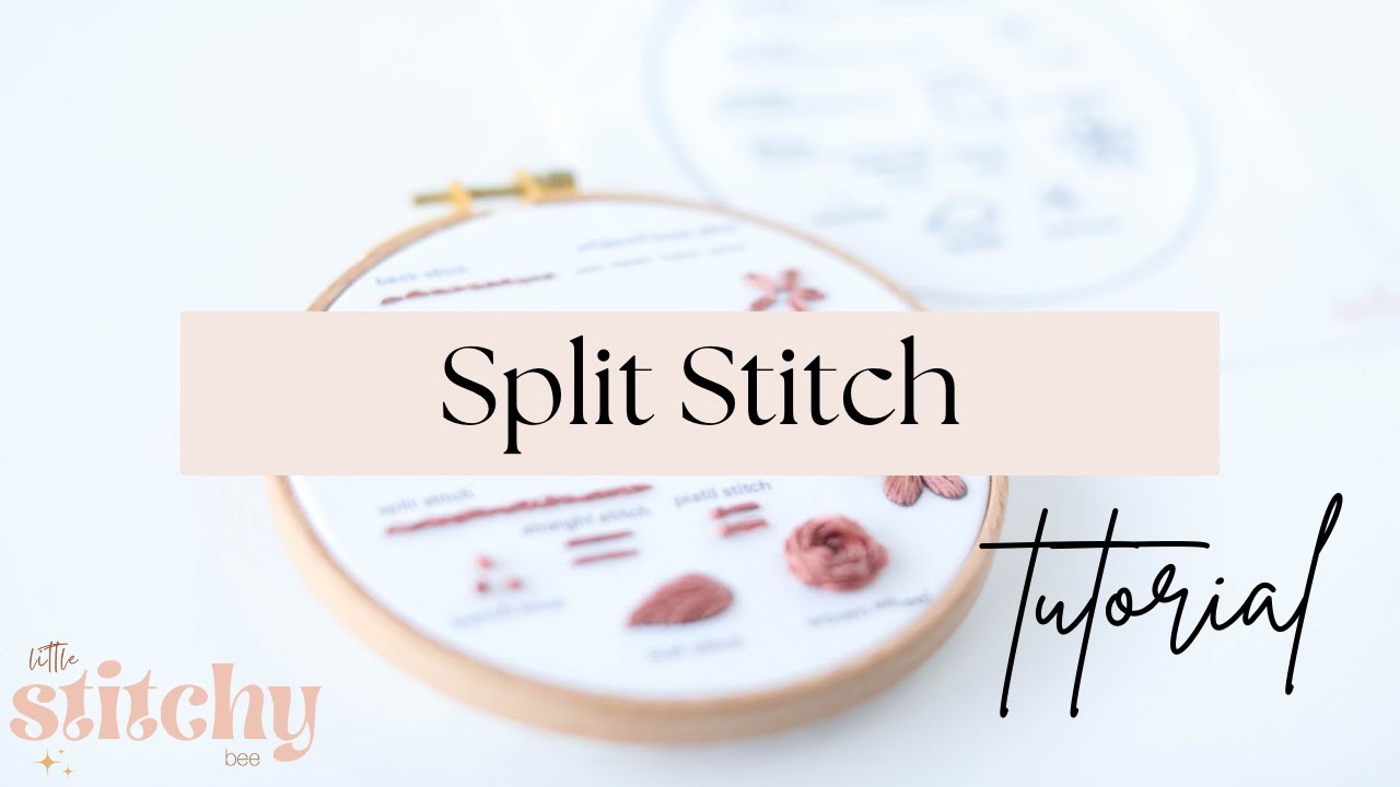 Embroidery Stitch Tutorial // Split Stitch - Beginner Embroidery Tutorial